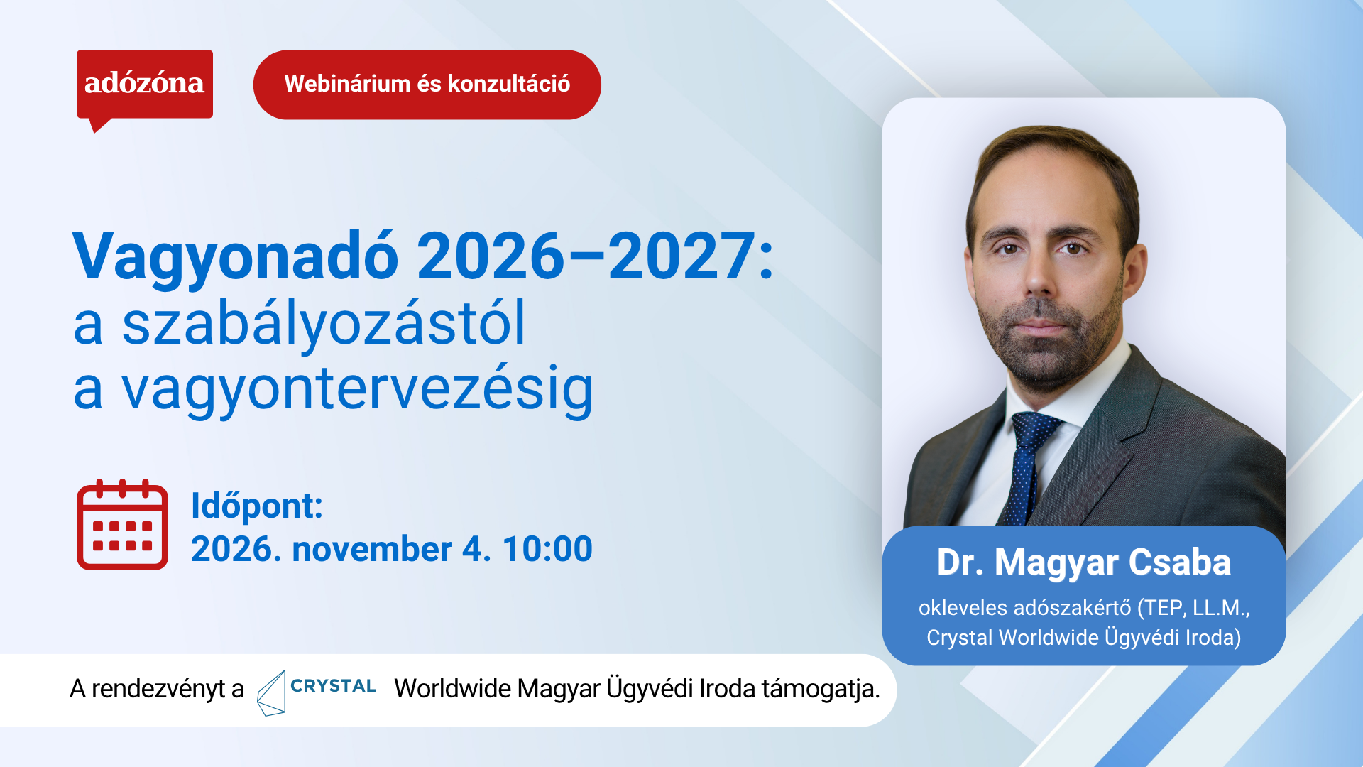 Vagyonadó 2026–2027: a szabályozástól a vagyontervezésig – előadó: Dr. Magyar Csaba