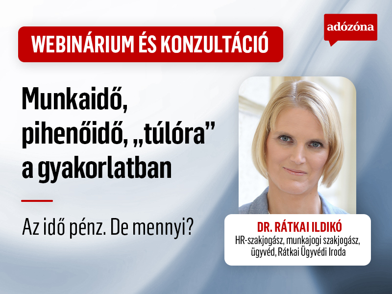 Munkaidő, pihenőidő és „túlóra” a gyakorlatban